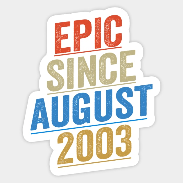 Epic Since August 2003 Funny Birthday Sticker by shopcherroukia